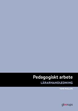 Phillips, Tove | Pedagogiskt arbete, lärarh