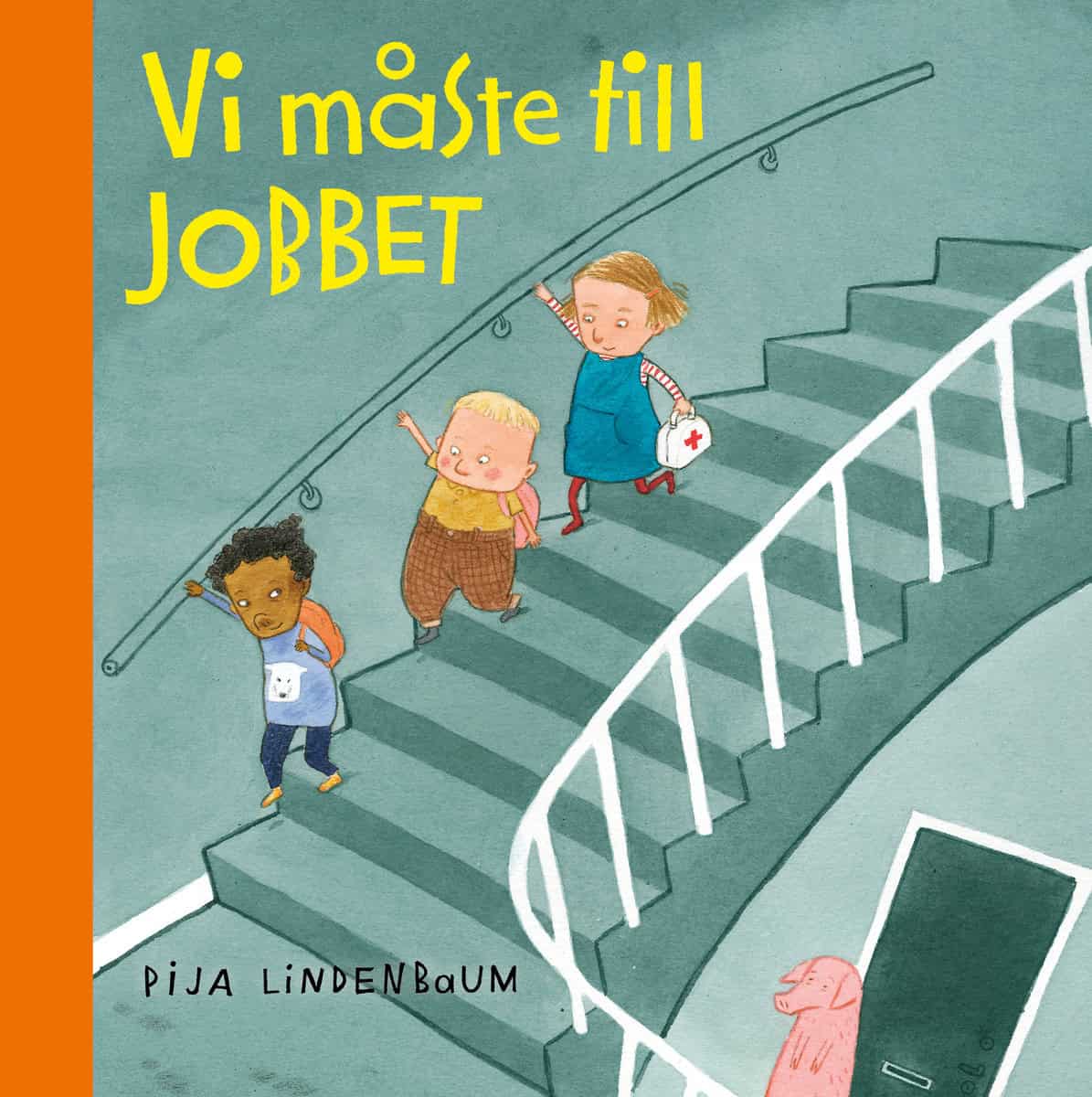 Lindenbaum, Pija | Vi måste till jobbet