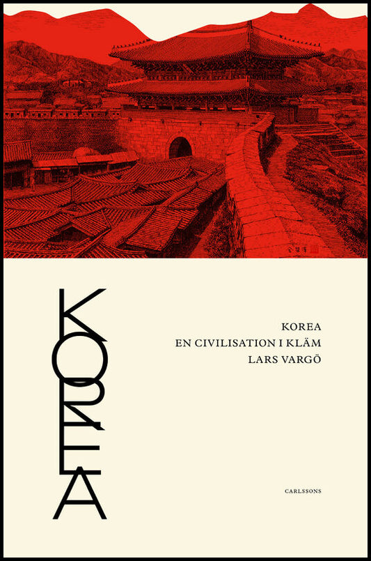 Vargö, Lars | Korea : En civilisation i kläm