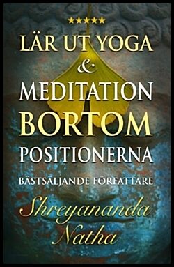 Natha, Shreyananda | Lär ut yoga & meditation bortom positionerna