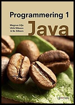 Lilja, Magnus | Nilsson, Ulrik | Silborn, Bo | Programmering 1 Java