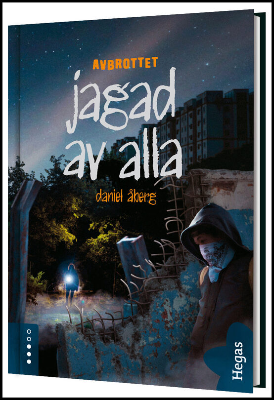 Åberg, Daniel | Jagad av alla : Jagad av alla