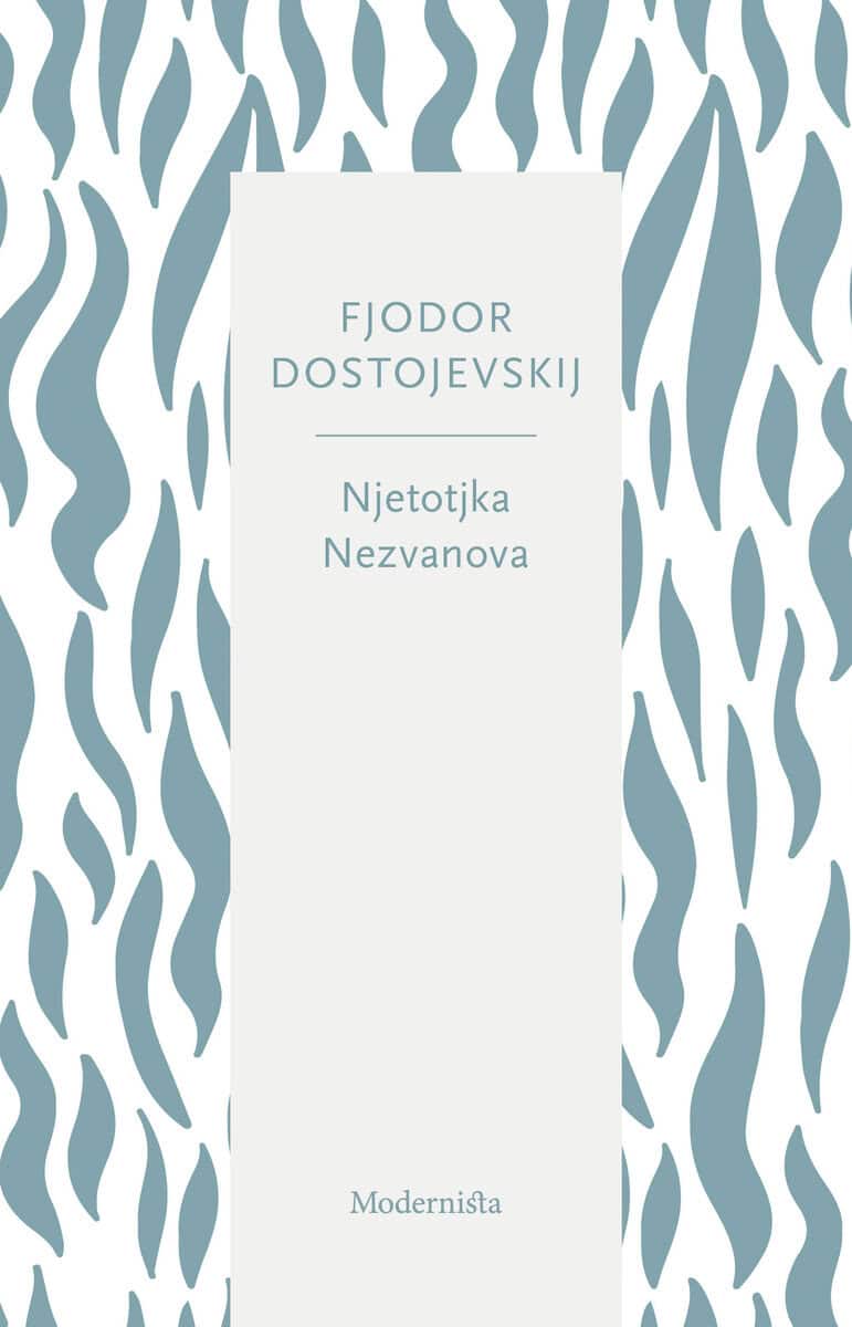 Dostojevskij, Fjodor | Njetotjka Nezvanova