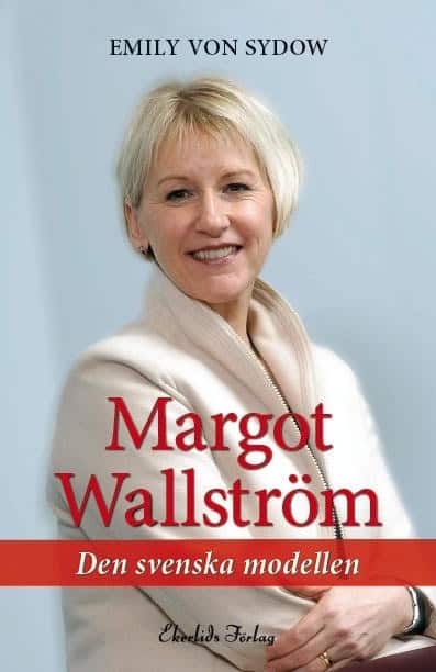 Sydow, Emily von | Margot Wallström : Den svenska modellen