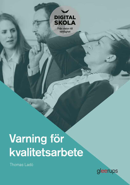 Ladö, Thomas | Varning för kvalitetsarbete