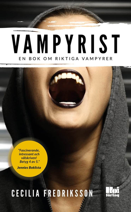 Fredriksson, Cecilia | Vampyrist : En bok om riktiga vampyrer