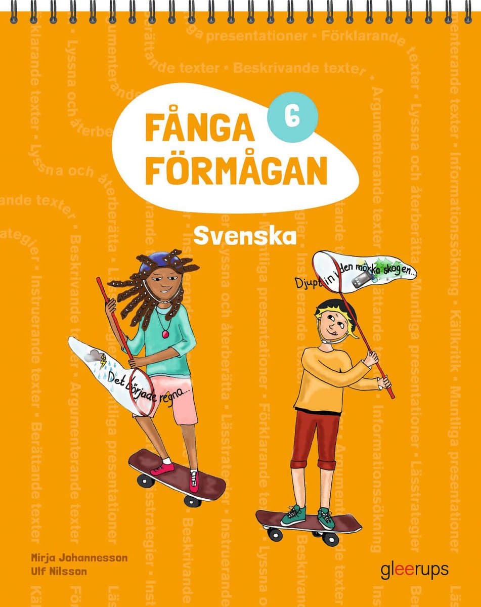 Johannesson, Mirja | Nilsson, Ulf | Fånga förmågan 6 Svenska