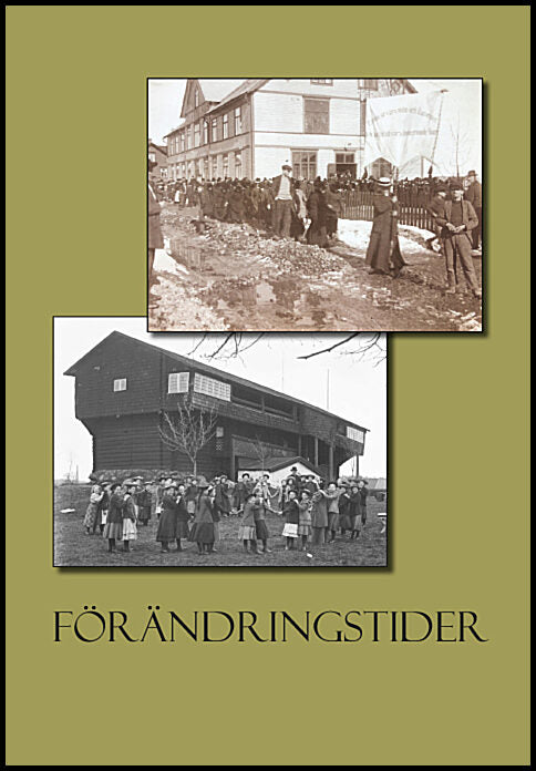 Bagerius, Henric | Björkroth, Maria | et al | Förändringstider
