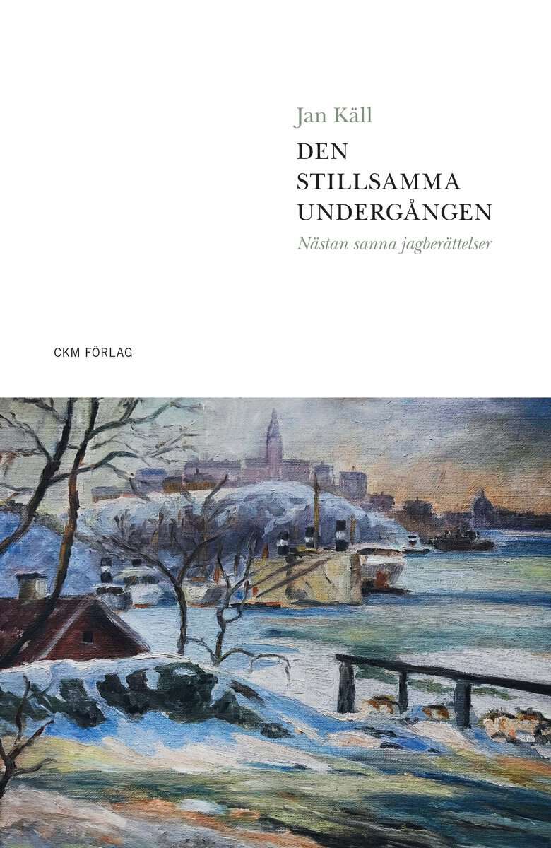 Käll, Jan | Den stillsamma undergången