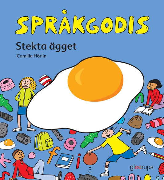 Hörlin, Camilla | Språkgodis Stekta ägget