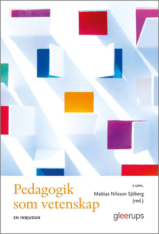 Nilsson Sjöberg, Mattias [red.] | Pedagogik som vetenskap : En inbjudan