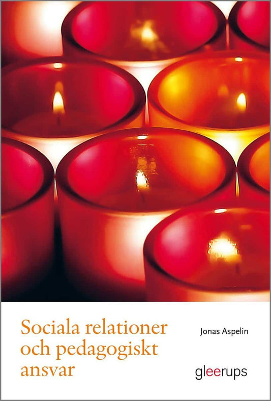 Aspelin, Jonas | Sociala relationer och pedagogiskt ansvar