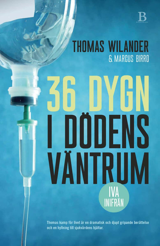 Wilander, Thomas | Birro, Marcus | 36 dygn i dödens väntrum