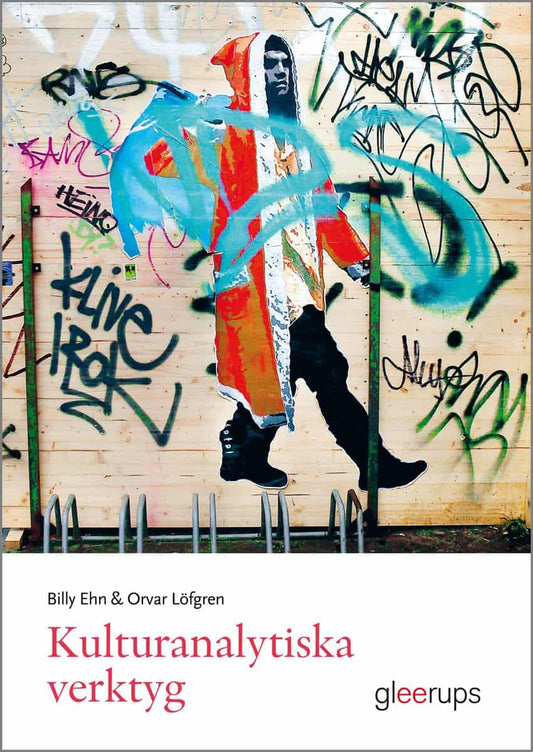 Ehn, Billy | Löfgren, Orvar | Kulturanalytiska verktyg
