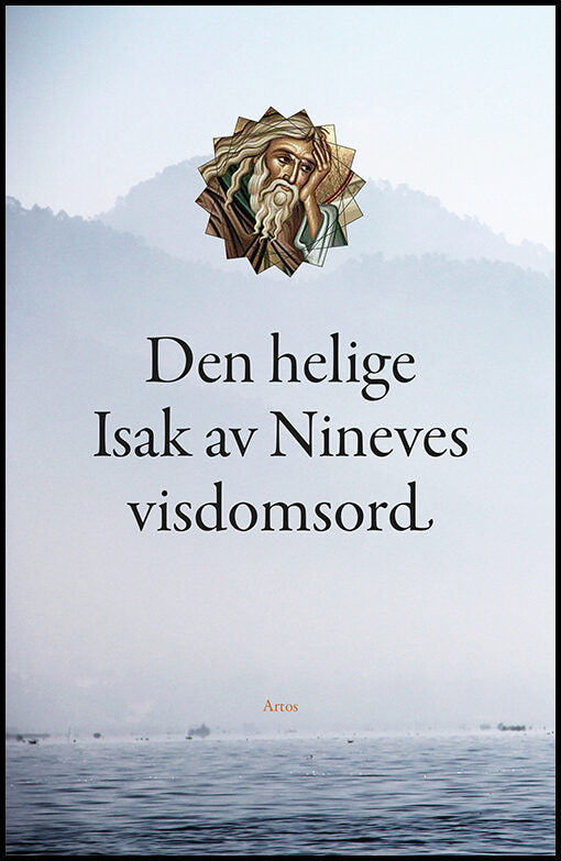 Brock, Sebastian | Den helige Isak av Nineves visdomsord