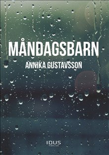 Gustavsson, Annika | Måndagsbarn