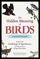 Arin Murphy-Hiscock | Hidden Meaning Of Birdsa Spiritual Field Guide