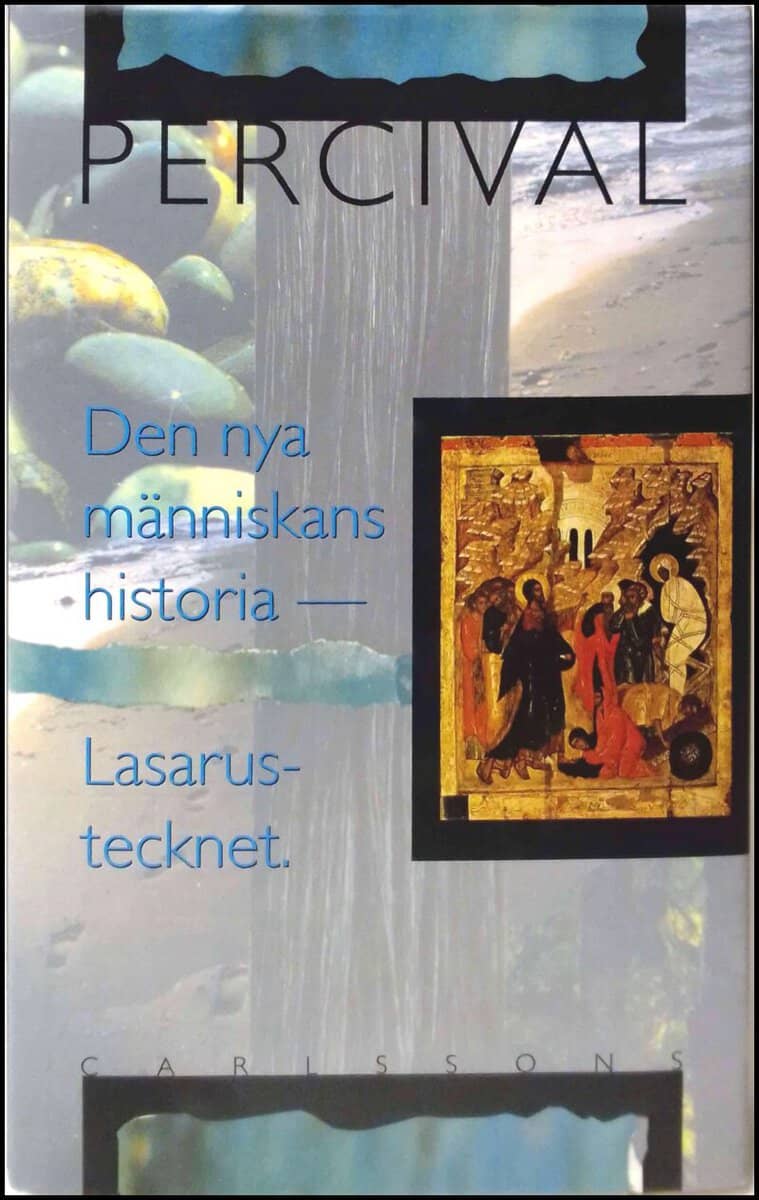 Percival | Den nya människans historia : Lasarustecknet