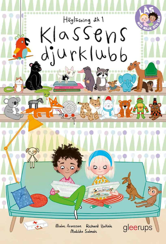 Aronsson, Malin | Hultén, Richard | Läs med Majk och Sam 1, Klassens djurklubb, högläsning