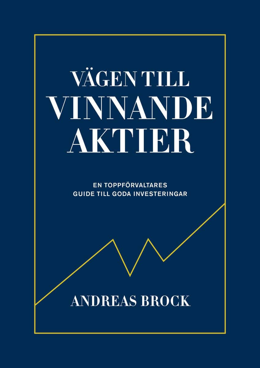 Brock, Andreas | Vägen till vinnande aktier : En toppförvaltarens guide