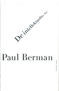 Berman, Paul | De intellektuellas flykt