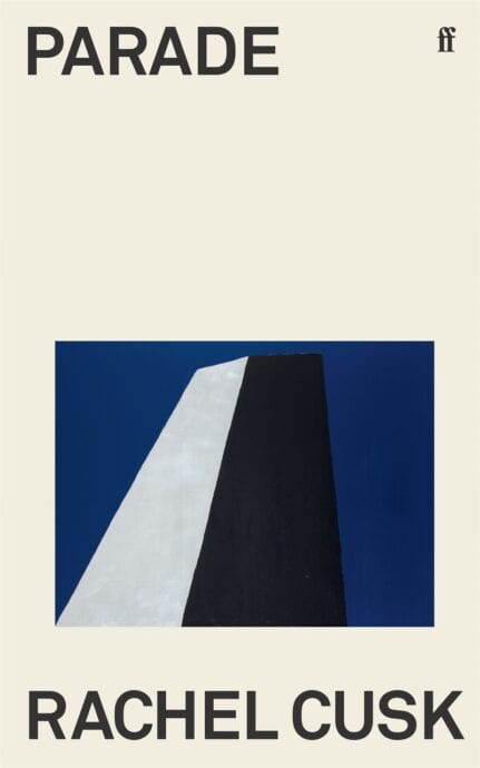 Cusk, Rachel | Parade