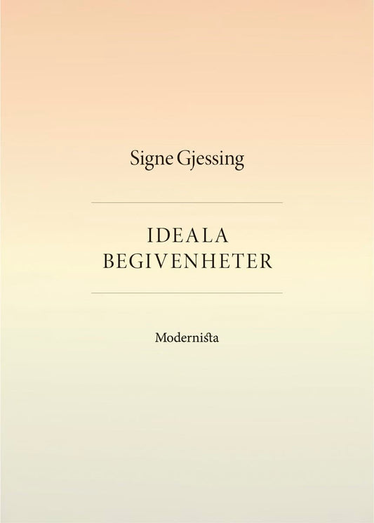 Gjessing, Signe | Ideala begivenheter