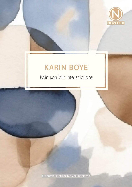 Karin Boye | Min son blir inte snickare