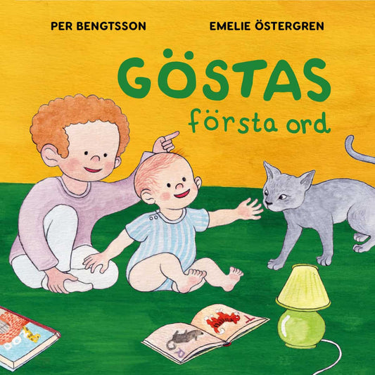 Bengtsson, Per | Östergren, Emelie | Göstas första ord