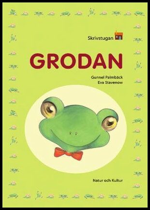 Palmbäck, Gunnel | Stavenow, Eva | Skrivstugan. Grodan