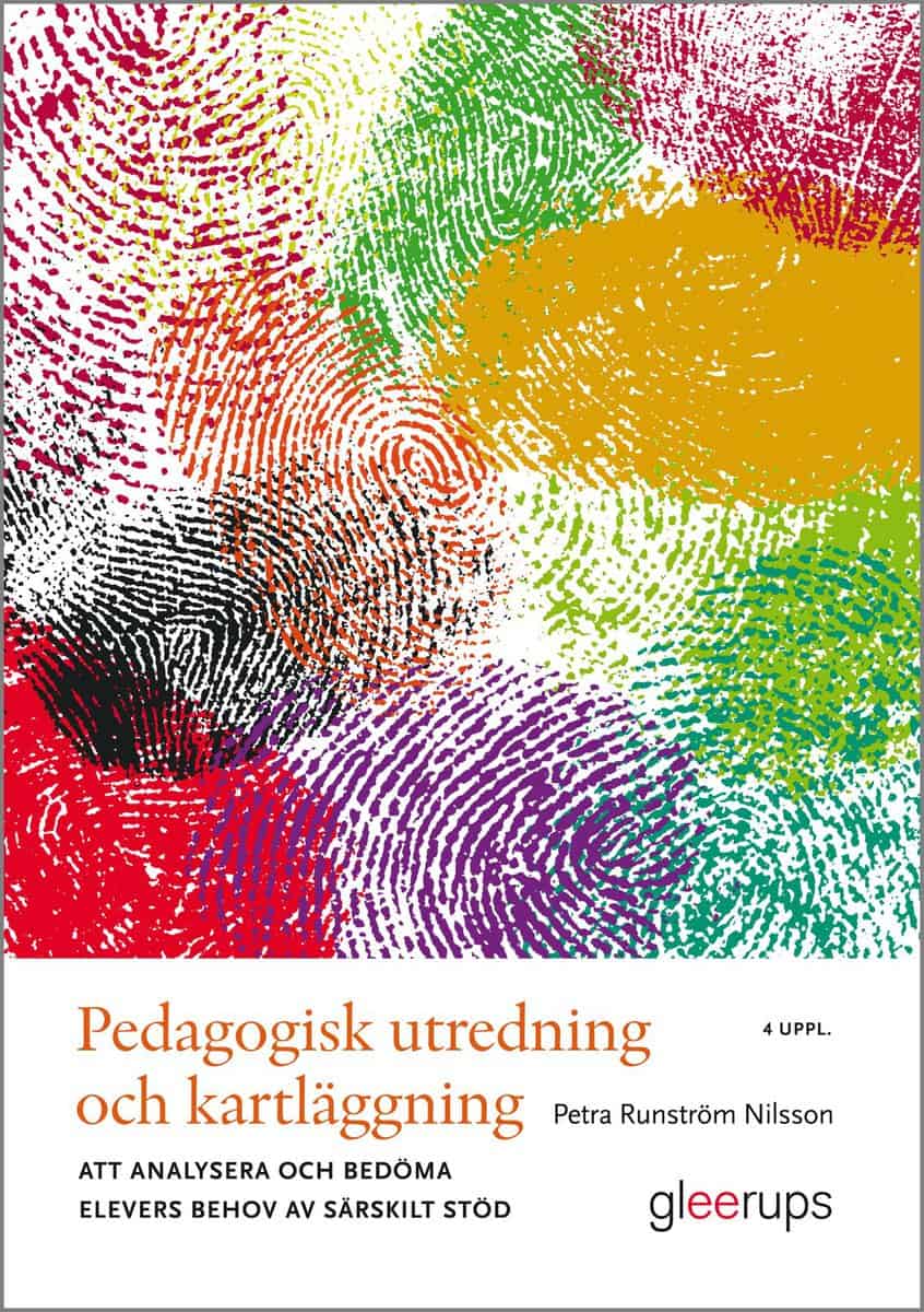 Runström Nilsson, Petra | Pedagogisk utredning och kartläggning, 4 uppl : Att analysera och bedöma elevers behov av särs...