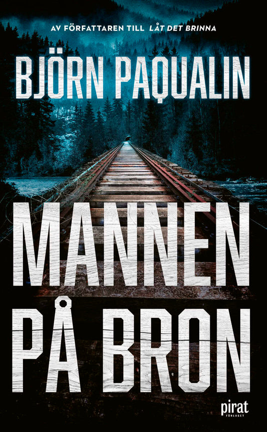 Paqualin, Björn | Mannen på bron