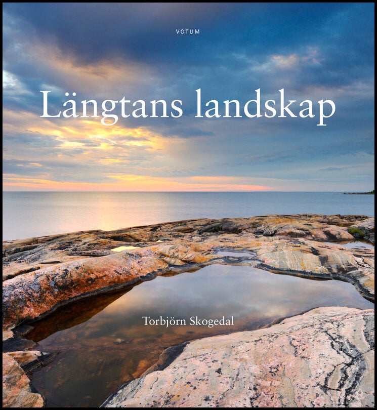 Skogedal, Torbjörn | Längtans landskap