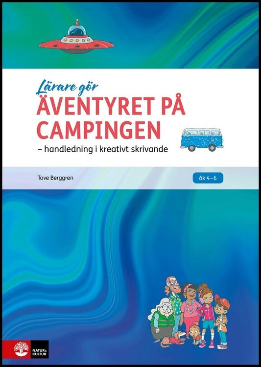 Berggren, Tove | Äventyret på campingen : Handledning i kreativt skrivande