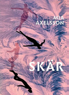 Axelsson, Mia | Skär
