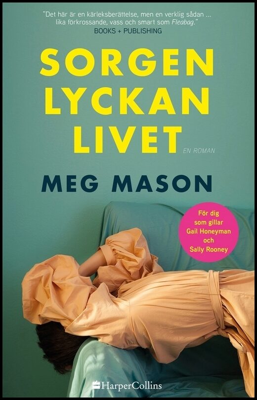 Mason, Meg | Sorgen, lyckan, livet
