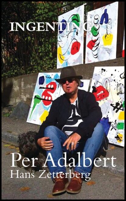 Adalbert von Rosen, Per | Zetterberg, Hans | Ingenting
