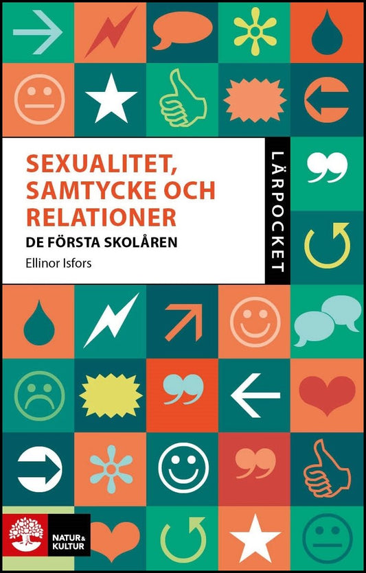 Isfors, Ellinor | Sexualitet, samtycke och relationer : De första skolåren