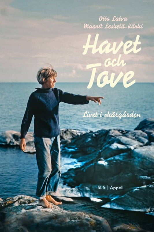 Latva, Otto | Leskelä-Kärki, Maarit | Havet och Tove : Livet i skärgården