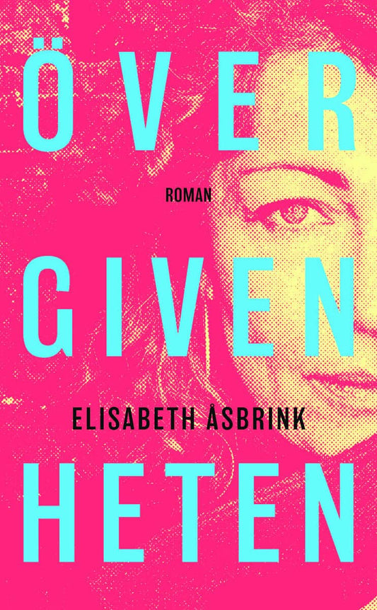 Åsbrink, Elisabeth | Övergivenheten