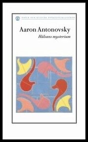 Antonovsky, Aaron | Hälsans mysterium