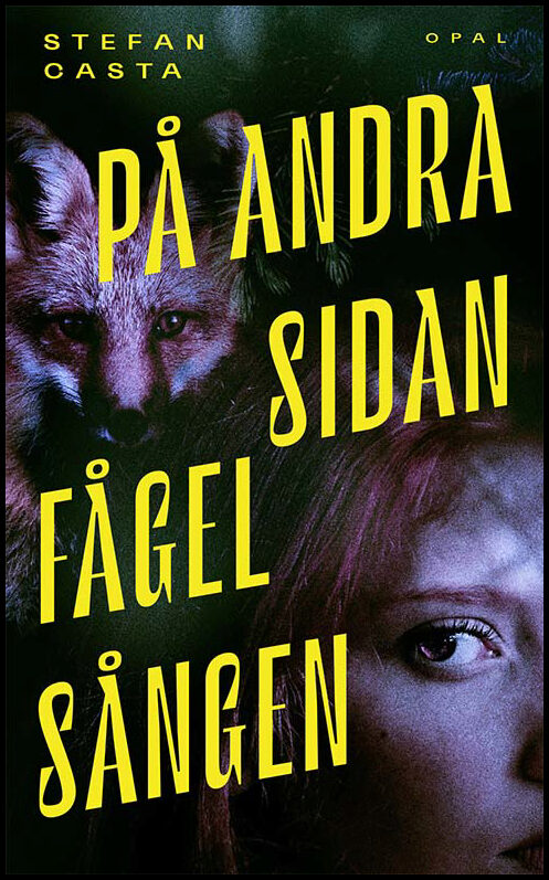 Casta, Stefan | På andra sidan Fågelsången