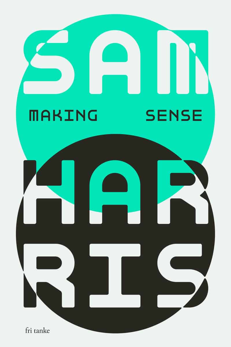 Harris, Sam | Making sense : Samtal med Sam Harris