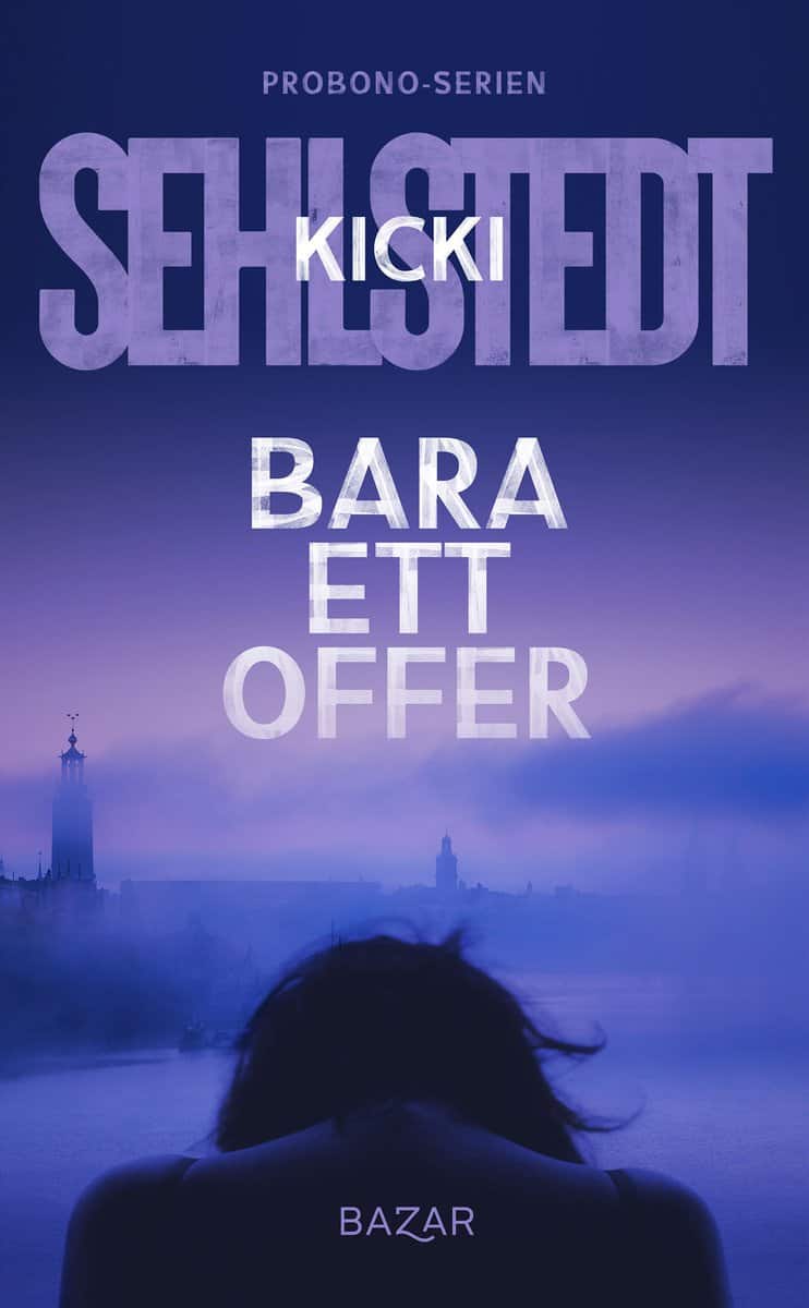 Sehlstedt, Kicki | Bara ett offer