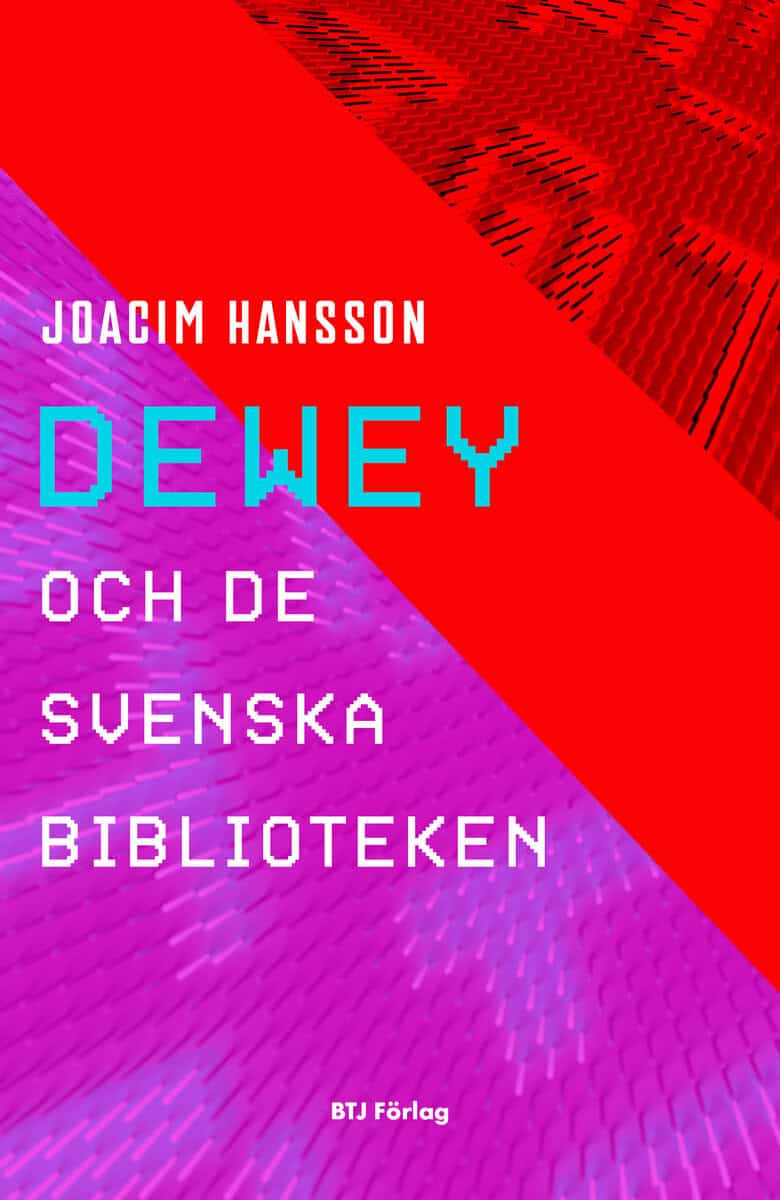 Hansson, Joacim | Dewey och de svenska biblioteken