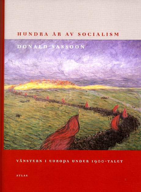 Sassoon, Donald | Hundra år av socialism