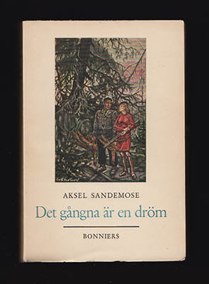 Sandemose, Aksel | Det gångna är en dröm : Papper, efterlämnade av norskamerikanen John Torson till hans son i Norge, 19...