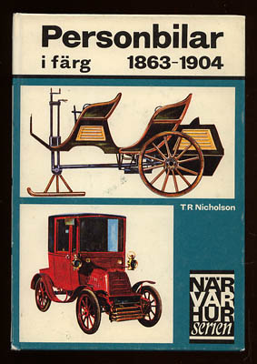 Nicholson, Timothy R | Personbilar i färg : 1863-1904