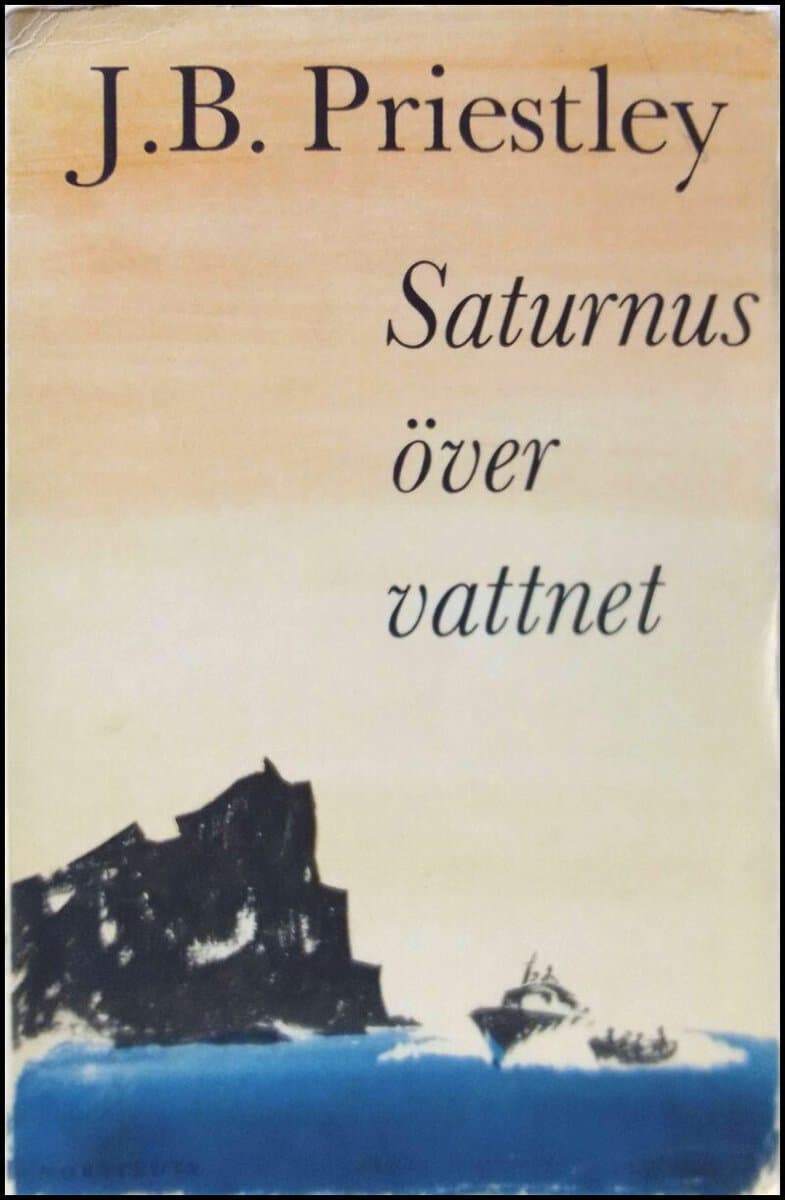 Priestley, John Boynton | Saturnus över vattnet