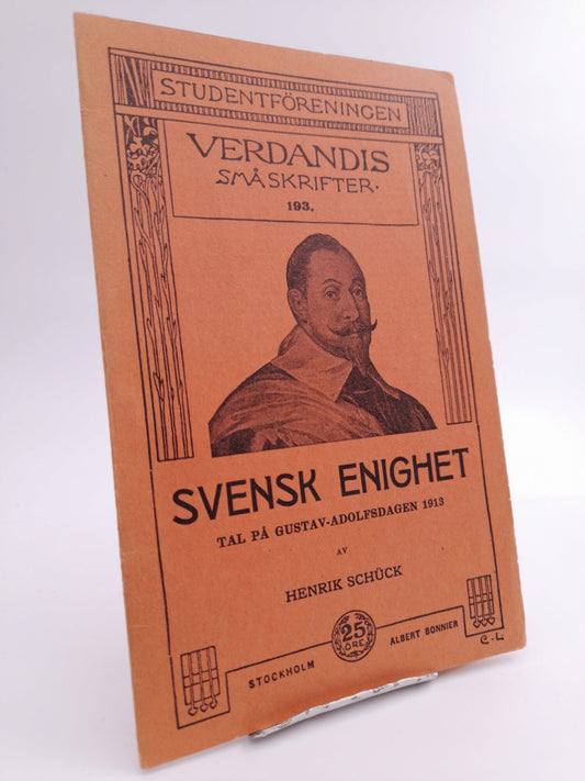 Schück, Henrik | Svensk Enighet : Tal på Gustav-Adolfsdagen 1913